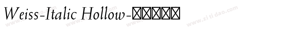 Weiss-Italic Hollow字体转换